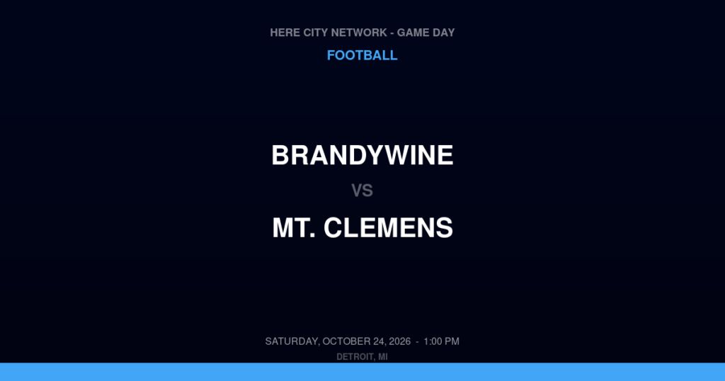 Brandywine vs. Mt. Clemens — Football Game Day — Mt. Clemens, MI — Oct 24, 2026
