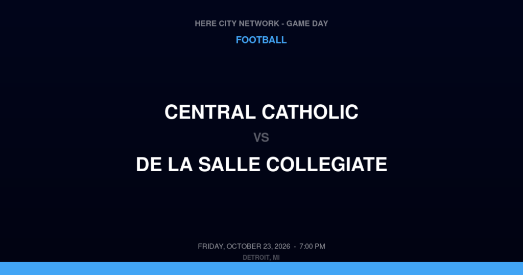 Central Catholic vs. De La Salle Collegiate — Football Game Day — Warren, MI — Oct 23, 2026