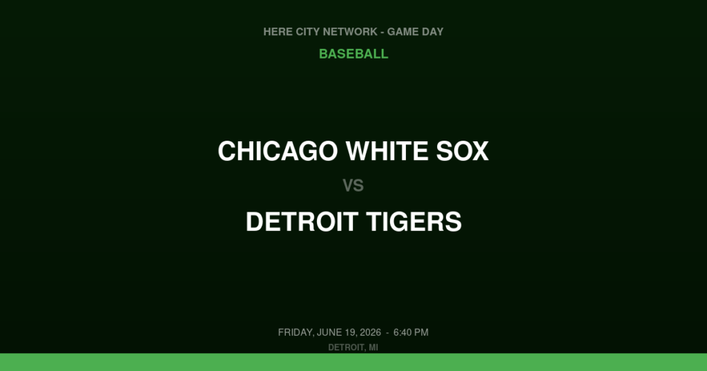 Chicago White Sox vs. Detroit Tigers — Baseball Game Day — Detroit, MI — Jun 19, 2026