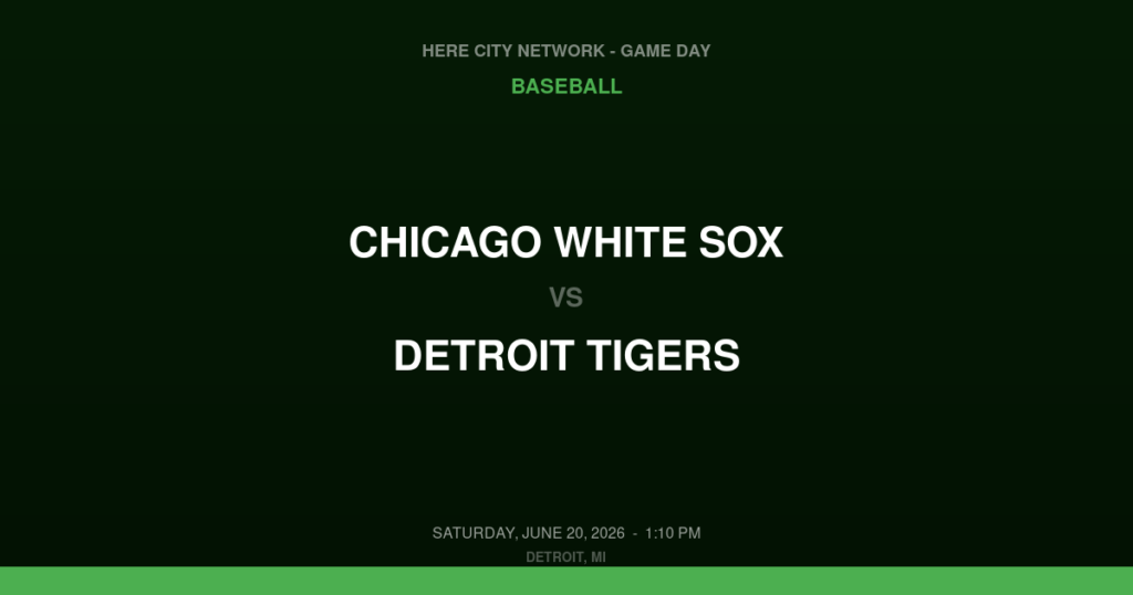 Chicago White Sox vs. Detroit Tigers — Baseball Game Day — Detroit, MI — Jun 20, 2026