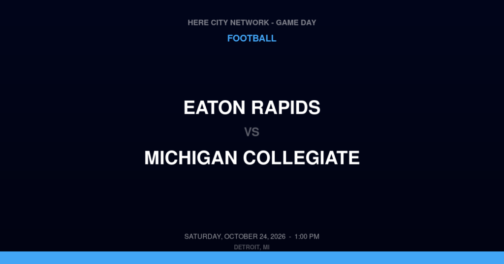 Eaton Rapids vs. Michigan Collegiate — Football Game Day — Warren, MI — Oct 24, 2026