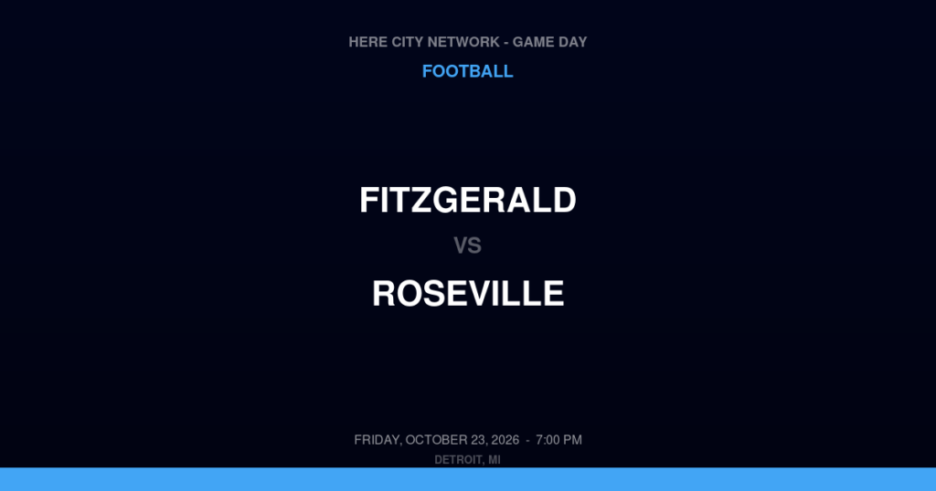 Fitzgerald vs. Roseville — Football Game Day — Roseville, MI — Oct 23, 2026