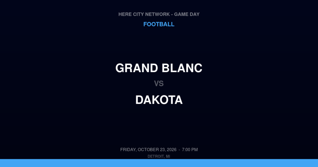 Grand Blanc vs. Dakota — Football Game Day — Macomb, MI — Oct 23, 2026