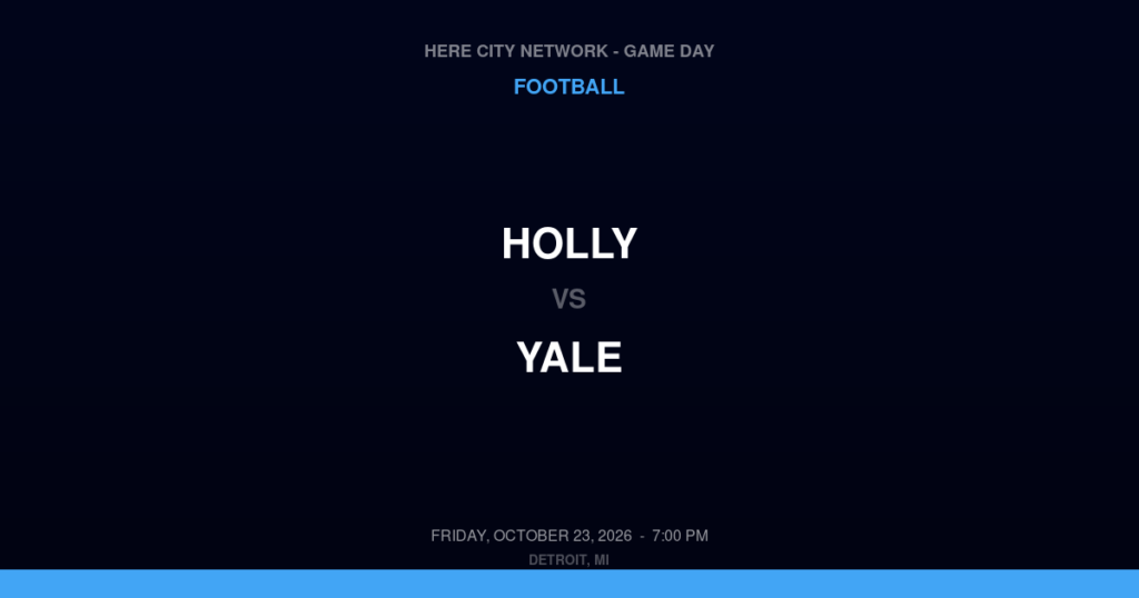 Holly vs. Yale — Football Game Day — Yale, MI — Oct 23, 2026