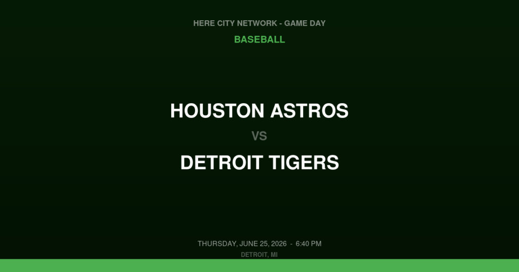 Houston Astros vs. Detroit Tigers — Baseball Game Day — Detroit, MI — Jun 25, 2026