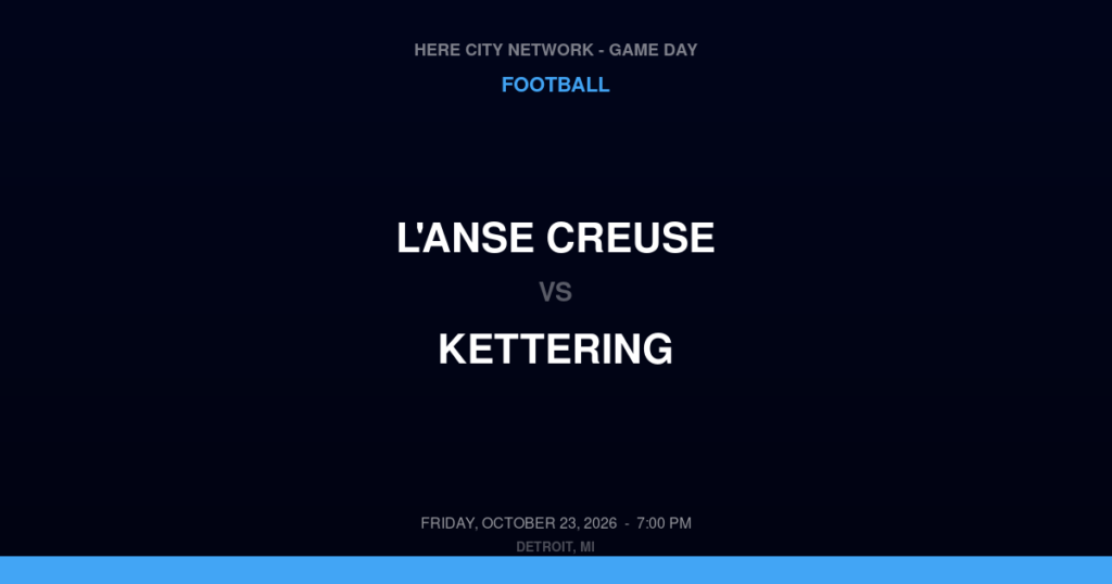 L'Anse Creuse vs. Kettering — Football Game Day — Waterford, MI — Oct 23, 2026