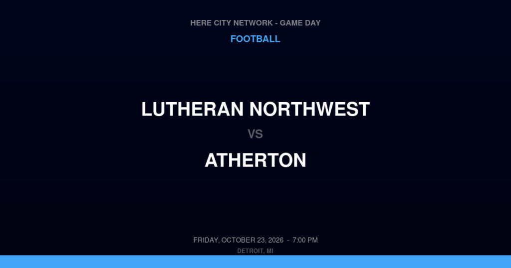 Lutheran Northwest vs. Atherton — Football Game Day — Burton, MI — Oct 23, 2026