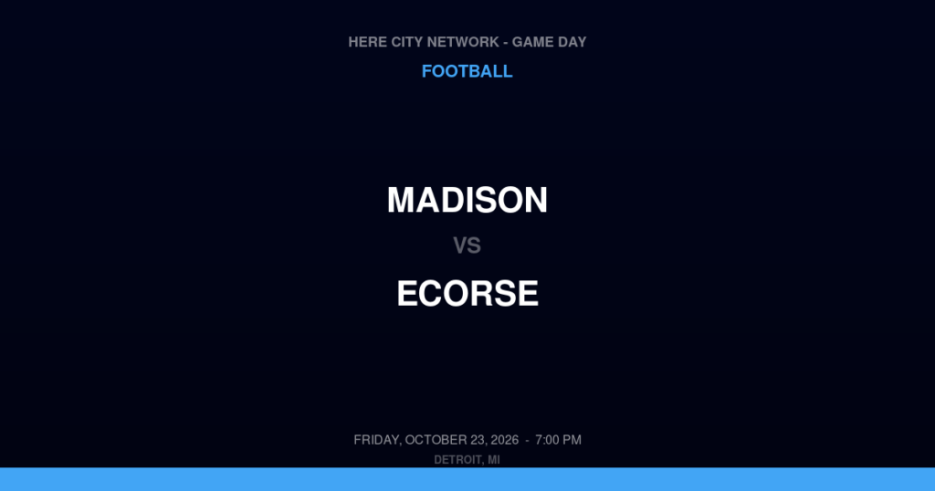 Madison vs. Ecorse — Football Game Day — Ecorse, MI — Oct 23, 2026