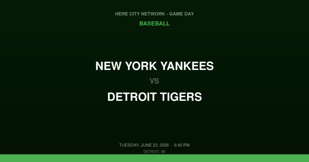 New York Yankees vs. Detroit Tigers — Baseball Game Day — Detroit, MI — Jun 23, 2026