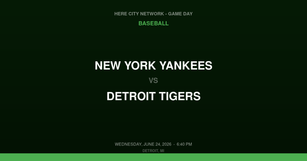 New York Yankees vs. Detroit Tigers — Baseball Game Day — Detroit, MI — Jun 24, 2026