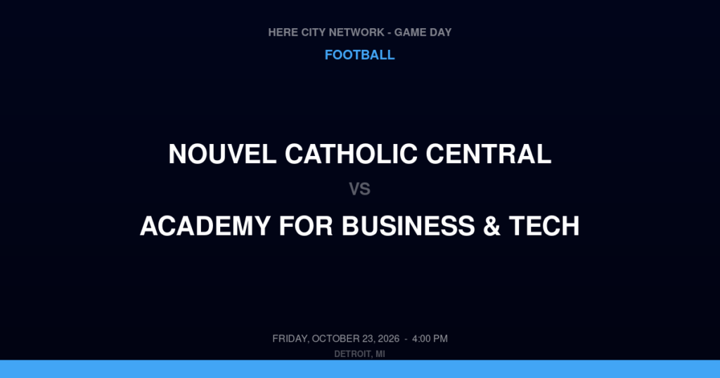 Nouvel Catholic Central vs. Academy for Business & Tech — Football Game Day — Melvindale, MI — Oct 23, 2026