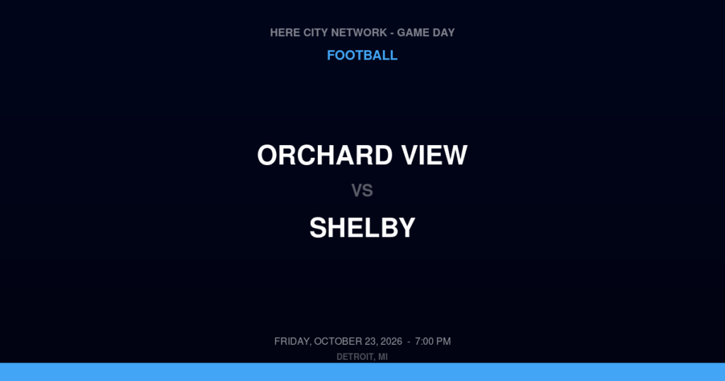 Orchard View vs. Shelby — Football Game Day — Shelby, MI — Oct 23, 2026