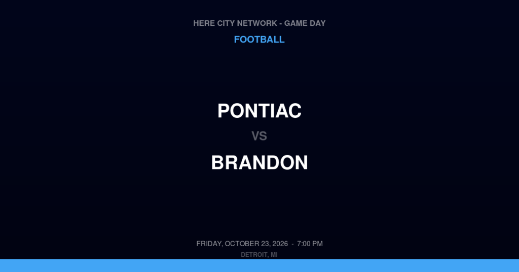 Pontiac vs. Brandon — Football Game Day — Ortonville, MI — Oct 23, 2026