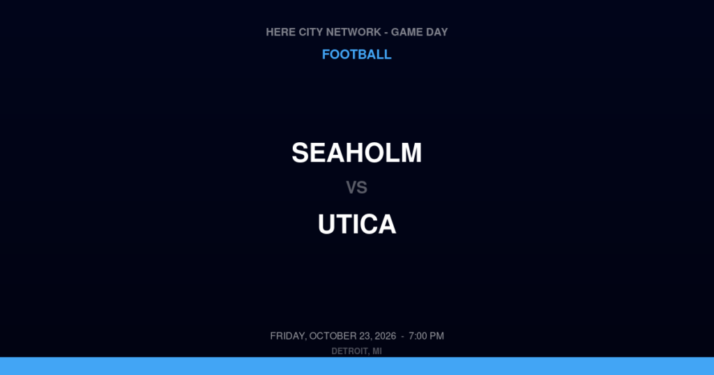 Seaholm vs. Utica — Football Game Day — Utica, MI — Oct 23, 2026