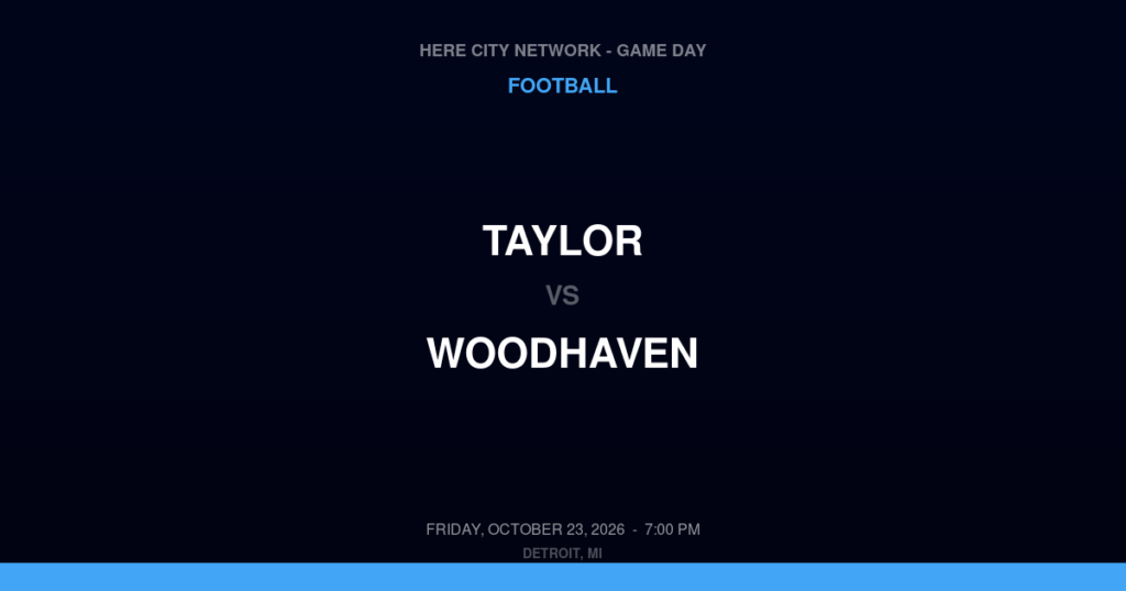 Taylor vs. Woodhaven — Football Game Day — Brownstown, MI — Oct 23, 2026