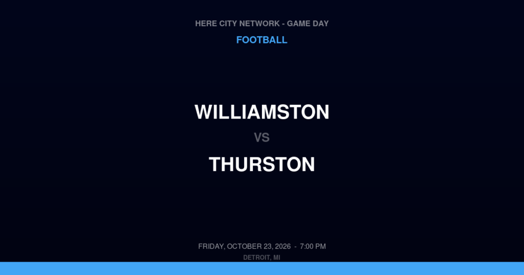 Williamston vs. Thurston — Football Game Day — Redford, MI — Oct 23, 2026
